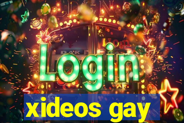 xideos gay